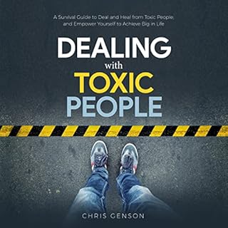 Dealing with Toxic People Audiobook By Chris Genson cover art