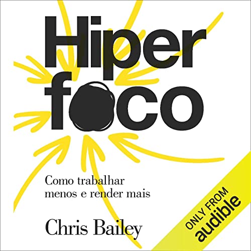 Hiperfoco Audiolibro Por Chris Bailey, Pet&ecirc; Rissatti - tradu&ccedil;&atilde;o arte de portada