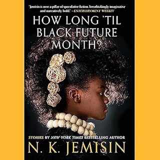 How Long 'Til Black Future Month? Audiolibro Por N. K. Jemisin arte de portada