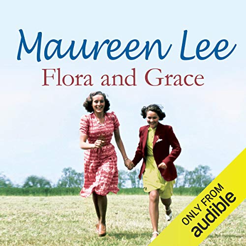 Flora and Grace Audiolivro Por Maureen Lee capa