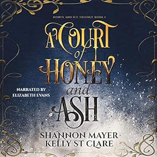 A Court of Honey and Ash Audiobook By Shannon Mayer, Kelly St. Clare cover art