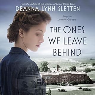 The Ones We Leave Behind Audiobook By Deanna Lynn Sletten cover art