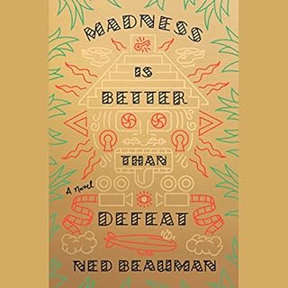 Madness Is Better Than Defeat Audiolibro Por Ned Beauman arte de portada