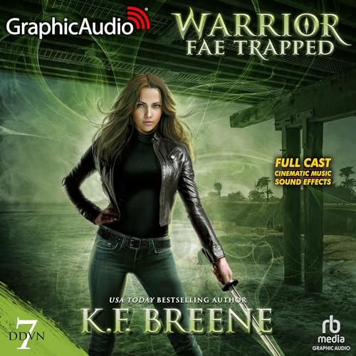 Warrior Fae Trapped (Dramatized Adaptation) Audiobook By K.F. Breene cover art