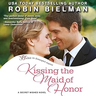 Kissing the Maid of Honor Audiolibro Por Robin Bielman arte de portada