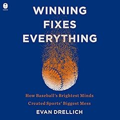 Winning Fixes Everything Audiolibro Por Evan Drellich arte de portada