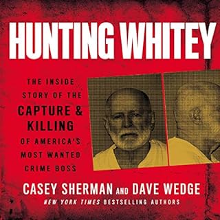 Hunting Whitey Audiolibro Por Casey Sherman, Dave Wedge arte de portada