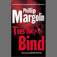 Ties That Bind Audiolibro Por Phillip Margolin arte de portada