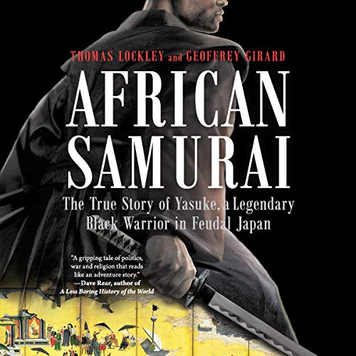 African Samurai Audiobook By Thomas Lockley, Geoffrey Girard cover art