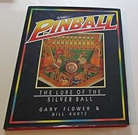 Pinball: The Lure of the Silver Ball