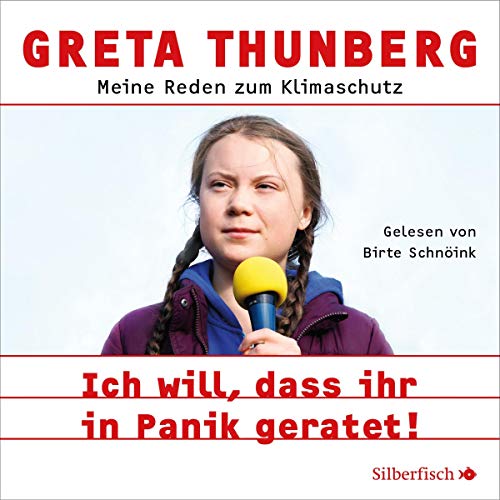 Ich will, dass ihr in Panik geratet! Audiolibro Por Greta Thunberg arte de portada