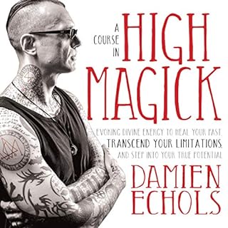 A Course in High Magick Audiobook By Damien Echols cover art