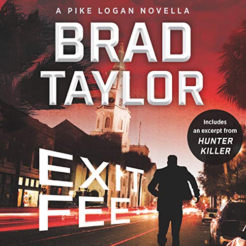 Exit Fee Audiobook By Brad Taylor cover art