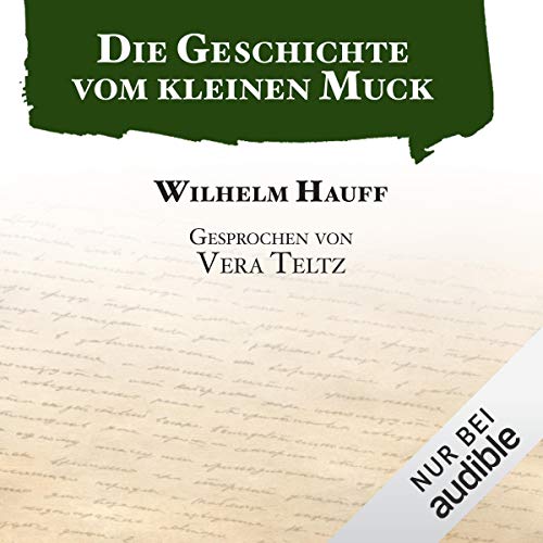 Die Geschichte vom kleinen Muck Audiobook By Wilhelm Hauff cover art