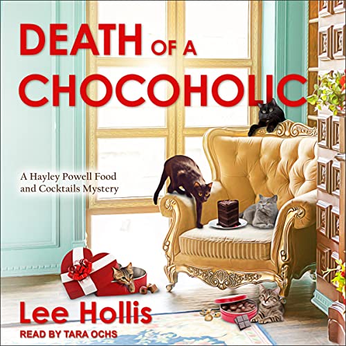 Death of a Chocoholic Audiobook By Lee Hollis cover art