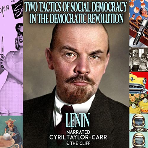 Two Tactics of Social-Democracy in the Democratic Revolution Audiolibro Por Vladimir Lenin arte de portada