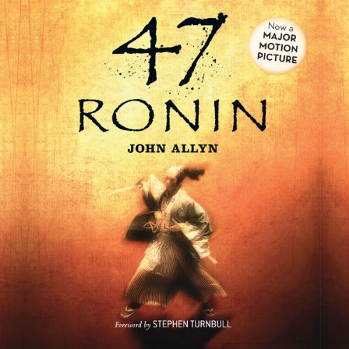 47 Ronin Audiobook By John Allyn, Stephen Turnbull - foreword cover art