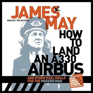 How to Land an A330 Airbus Audiolibro Por James May arte de portada