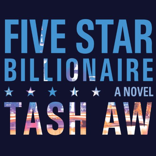 Five Star Billionaire Audiolibro Por Tash Aw arte de portada