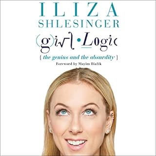 Girl Logic Audiolibro Por Iliza Shlesinger arte de portada