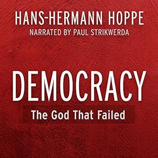 Democracy: The God That Failed Audiolibro Por Hans-Hermann Hoppe arte de portada