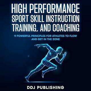 High Performance Sport Skill Instruction, Training and Coaching Audiolibro Por DDJ Publishing, J.D. Deleon arte de portada