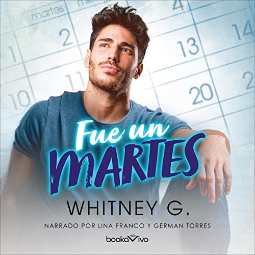 Fue un martes [On a Tuesday] Audiobook By Whitney G. cover art