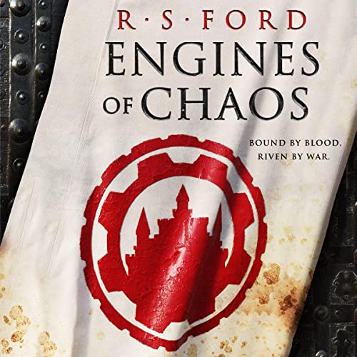 Engines of Chaos Audiobook By R. S. Ford cover art