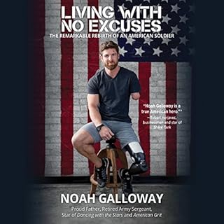 Living with No Excuses Audiolibro Por Noah Galloway arte de portada