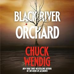 Black River Orchard Audiobook By Chuck Wendig cover art