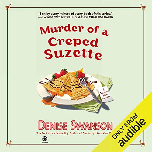 Murder of a Creped Suzette Audiobook By Denise Swanson cover art