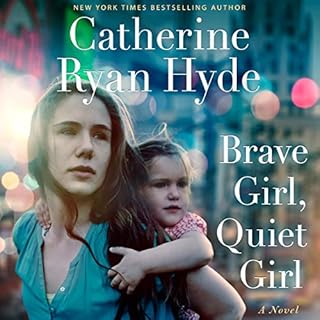 Brave Girl, Quiet Girl Audiolibro Por Catherine Ryan Hyde arte de portada