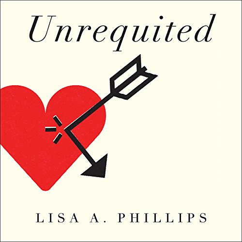 Unrequited Audiolibro Por Lisa A. Phillips arte de portada