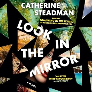 Look In the Mirror Audiolibro Por Catherine Steadman arte de portada