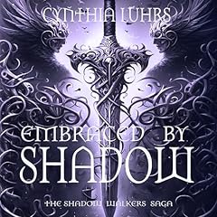 Embraced by Shadow Audiolibro Por Cynthia Luhrs arte de portada