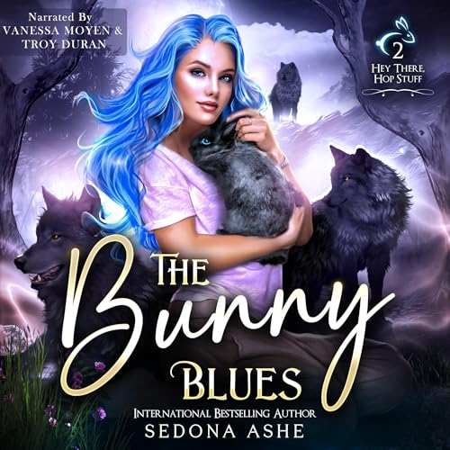 The Bunny Blues Audiobook By Sedona Ashe cover art