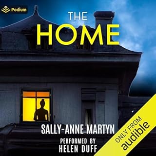 The Home Audiobook By Sally-Anne Martyn cover art