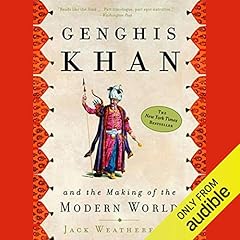 Genghis Khan and the Making of the Modern World Audiolibro Por Jack Weatherford arte de portada