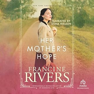 Her Mother&rsquo;s Hope Audiolibro Por Francine Rivers arte de portada