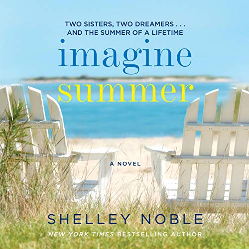 Imagine Summer Audiobook By Shelley Noble cover art