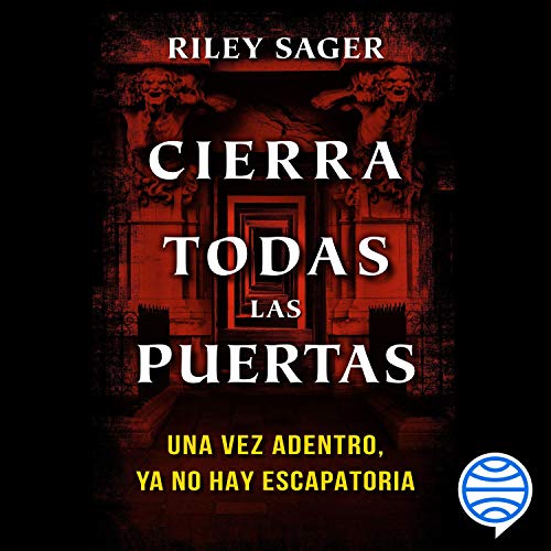 Cierra todas las puertas Audiobook By Riley Sager cover art