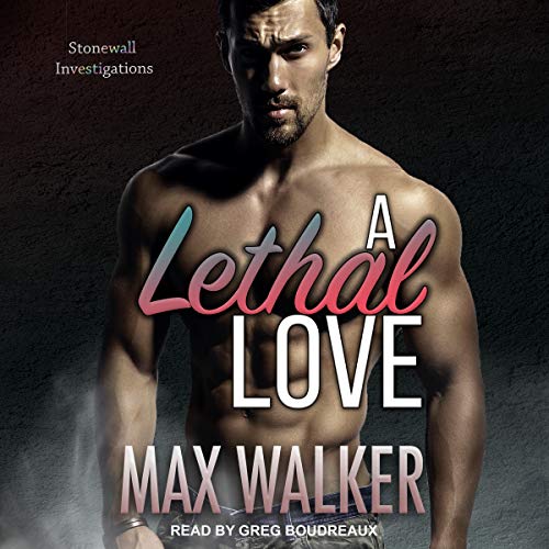 A Lethal Love Audiobook By Max Walker cover art