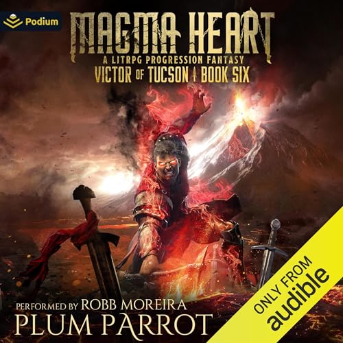 Magma Heart: A LitRPG Progression Fantasy Audiobook By Plum Parrot cover art