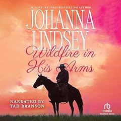 Wildfire in His Arms Audiolibro Por Johanna Lindsey arte de portada