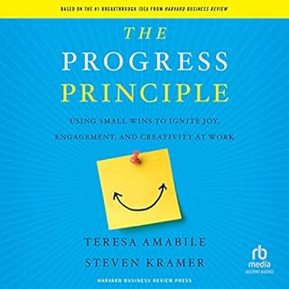 The Progress Principle Audiobook By Teresa Amabile, Steven Kramer cover art