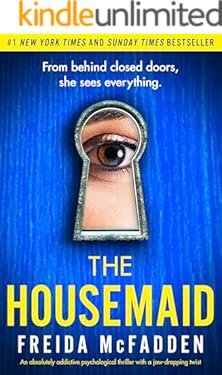 The Housemaid: An absolutely addictive psychological thriller with a jaw-dropping twist