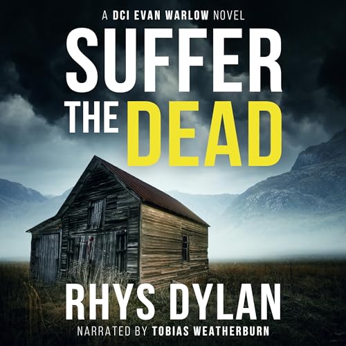 Suffer the Dead: A Black Beacons Murder Mystery Audiolivro Por Rhys Dylan capa