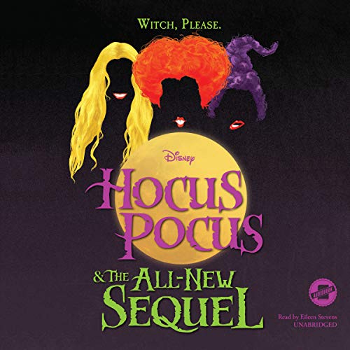 Hocus Pocus and the All-New Sequel Audiobook By Disney Press, A. W. Jantha cover art