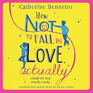 How Not to Fall in Love, Actually Audiolibro Por Catherine Bennetto arte de portada