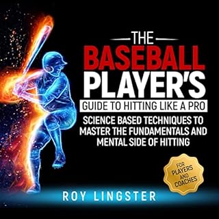 The Baseball Player&rsquo;s Guide to Hitting Like a Pro Audiolibro Por Roy Lingster arte de portada